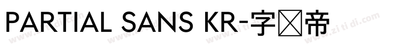 Partial Sans KR字体转换 Partial Sans KR字体转换